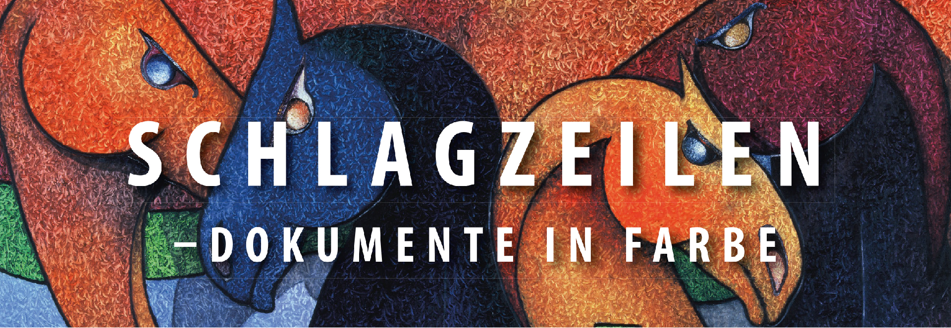 Schlagzeilen – Dokumente in Farbe, Ausstellung von Farid Ben Yahia